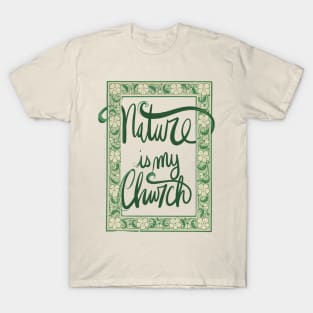 Nature Is My Church Green Border T-Shirt